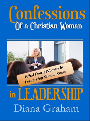 cover image of Confessions of a Christian Woman in Leadership